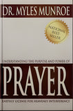 Understanding the Purpose and Power of Prayer by Myles Munroe, 1pc Paperback